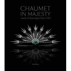 Chaumet in Majesty: Jewels of the Sovereigns since 1780