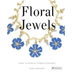 Floral Jewels: From the World's Leading Designers