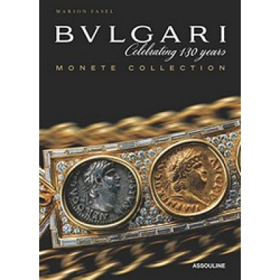 Bulgari: Monete Collection - Celebrating 130 Years