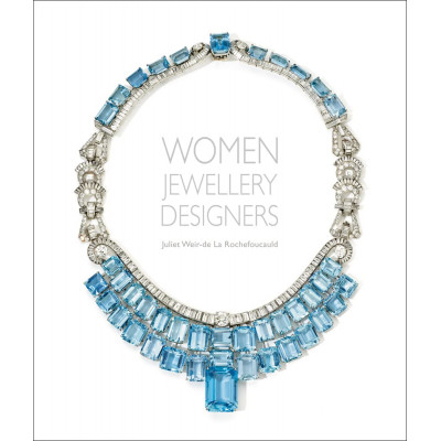 Women Jewellery Designers: Juliet Weir-de La Rochefoucauld