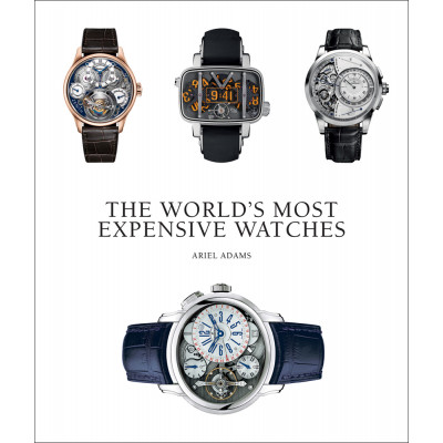 The Worlds Most Expensive Watches