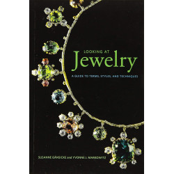 Looking at Jewelry - A Guide to Terms, Styles, and Techniques