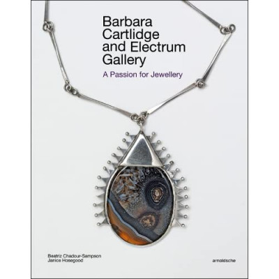 Barbara Cartlidge and Electrum Gallery: A Passion for Jewellery