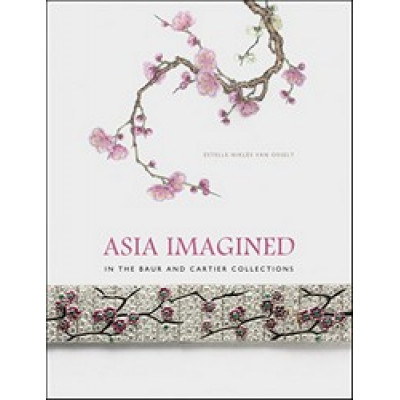 Asia Imagined in the Baur and Cartier Collection