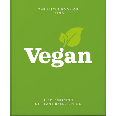 The Little Book of Being Vegan