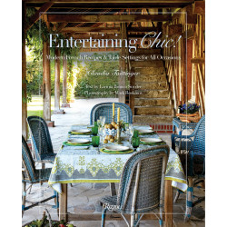 Entertaining Chic! Modern French Recipes and Table Settings for All Occasions