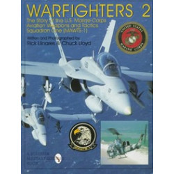 Warfighters 2. Story of the U.S. Marine Corps Aviation Weapons and Tactics Squadron One (MAWTS-1)