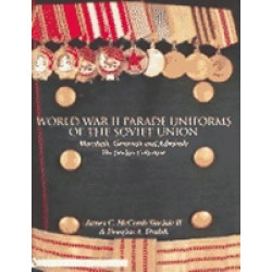 World War II Parade Uniforms of the Soviet Union