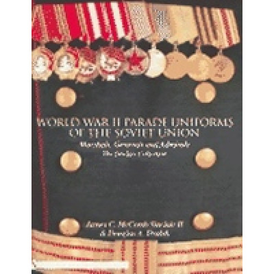World War II Parade Uniforms of the Soviet Union
