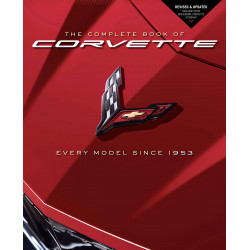 The Complete Book of Corvette: Every Model Since 1953