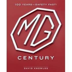 The MG Century: 100 Years―Safety Fast!