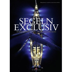 Segeln Exclusiv: The World of Superyachts