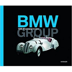 BMW Group: 100 Masterpieces BMW Group: 100 Masterpieces