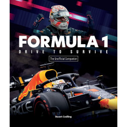 Formula 1 Drive to Survive The Unofficial Companion