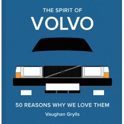 The Spirit of Volvo: 50 Reasons Why We Love Them The Spirit of Volvo: 50 Reasons Why We Love Them