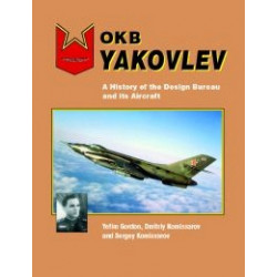 OKB Yakovlev. A History of the Design Bureau and Its Aircraft (Уценка)