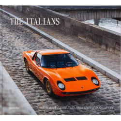 Beautiful Machines: The Italians - The Most Iconic Cars from Italy and Their Era