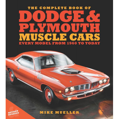 The Complete Book of Dodge and Plymouth Muscle Cars