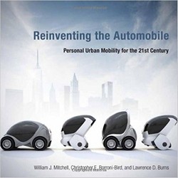Reinventing the Automobile: Personal Urban Mobility for the 21st Century (Уценка)