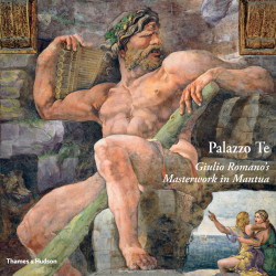 Palazzo Te: Giulio Romano's Masterwork in Mantua (Уценка)