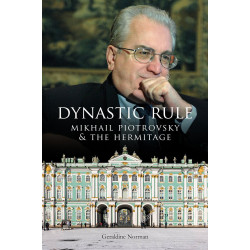 Dynastic Rule: Mikhail Piotrovsky and the Hermitage