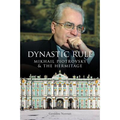Dynastic Rule: Mikhail Piotrovsky and the Hermitage