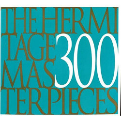 The Hermitage: 300 Masterpieces