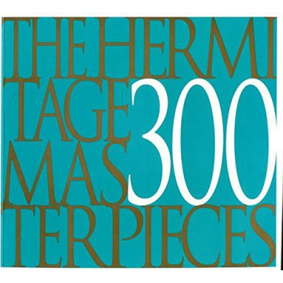 The Hermitage: 300 Masterpieces