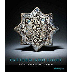 Pattern and Light: The Aga Khan Museum