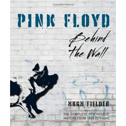Pink Floyd: Behind the Wall
