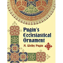 Pugin's Ecclesiastical Ornament