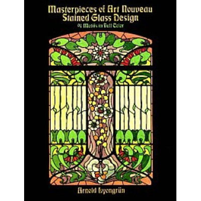 Masterpieces of Art Nouveau Stained Glass (Уценка)