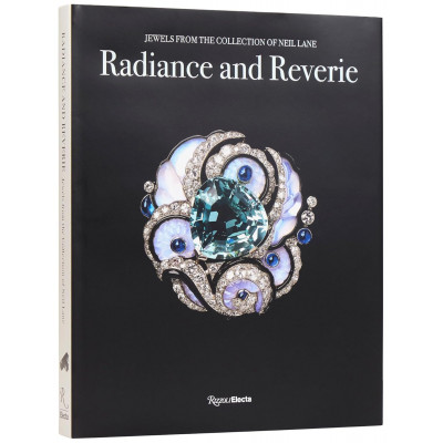 Radiance And Reverie: Jewels from the Collection of Neil