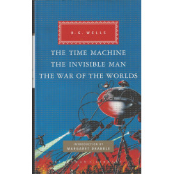 The Time Machine, The Invisible Man, The War of the Worlds