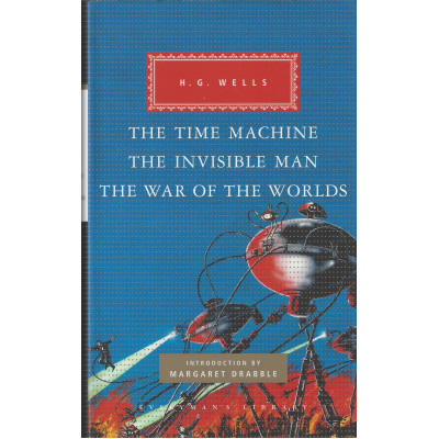 The Time Machine, The Invisible Man, The War of the Worlds