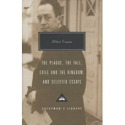 Plague, Fall, Exile And The Kingdom And Selected Essays