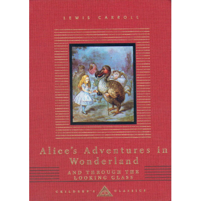 Alice's Adventures In Wonderland And Through The Looking Glass Illustrated edition