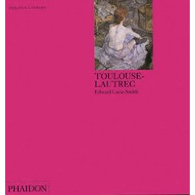 Toulouse-Lautrec (Phaidon Colour Library)