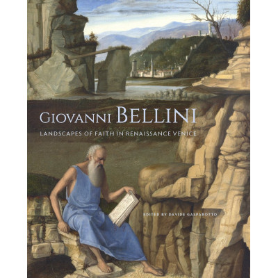 Giovanni Bellini: Landscapes of Faith in Renaissance Venice