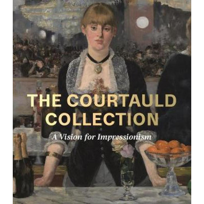 The Courtauld Collection: A Vision for Impressionism