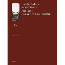 Ilya Kabakov: Paintings 2013-2021 Ilya Kabakov: Paintings 2013-2021
