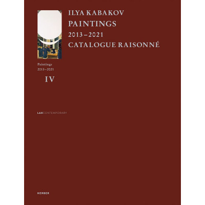 Ilya Kabakov: Paintings 2013-2021