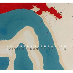 Helen Frankenthaler: Painterly Constellations (Bilingual edition - English, German)