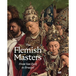 The Flemish Masters From Van Eyck to Bruegel