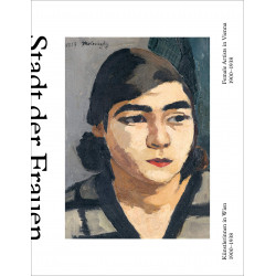 City of Women: Female Artists in Vienna from 1900 to 1938