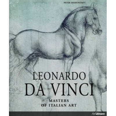 Masters Of Italian Art: Leonardo Da Vinci Masters Of Italian Art: Leonardo Da Vinci