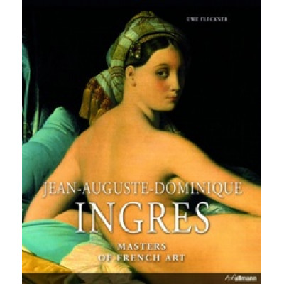 Masters Of French Art: Jean-Auguste-Dominique Ingres Masters Of French Art: Jean-Auguste-Dominique Ingres