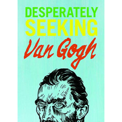 Desperately Seeking Van Gogh