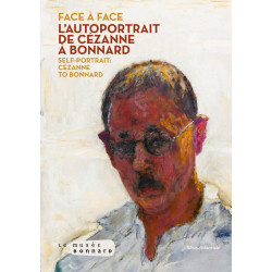 Face to Face: The Self-Portrait from Cezanne to Bonnard