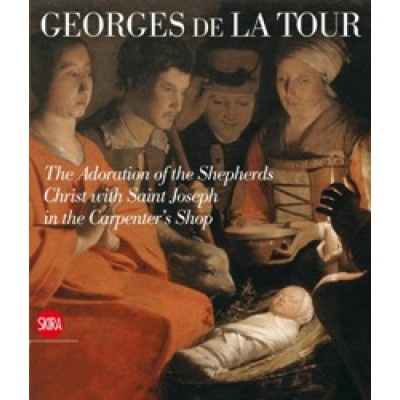 Georges de La Tour: The Adoration of the Shepherds / Christ with Saint Joseph in the Carpenters Shop (Уценка)